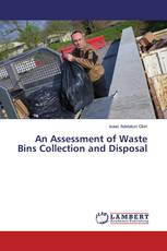 An Assessment of Waste Bins Collection and Disposal