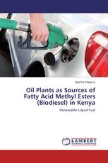 Oil Plants as Sources of Fatty Acid Methyl Esters (Biodiesel) in Kenya