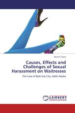 Causes, Effects and Challenges of Sexual Harassment on Waitresses