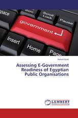 Assessing E-Government Readiness of Egyptian Public Organisations