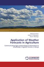 Application of Weather Forecasts in Agriculture