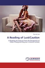 A Reading of Lust/Caution