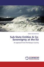 Sub-State Entities & Co-Sovereignty at the EU