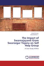 The Impact of Swarnajayanti Gram Swarozgar Yojana on Self Help Group