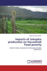 Impacts of Jatropha production on Household Food poverty
