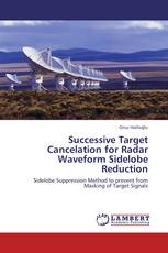 Successive Target Cancelation for Radar Waveform Sidelobe Reduction