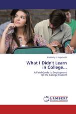 What I Didn't Learn  in College...