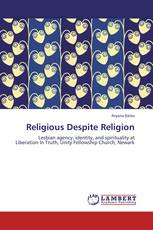 Religious Despite Religion