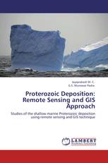 Proterozoic Deposition: Remote Sensing and GIS Approach