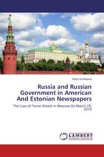 Russia and Russian Government in American And Estonian Newspapers