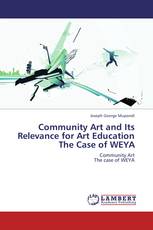 Community Art and Its Relevance for Art Education  The Case of WEYA