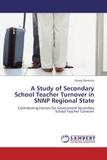 A Study of Secondary School Teacher Turnover in SNNP Regional State
