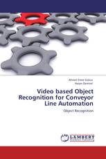 Video based Object Recognition for Conveyor Line Automation