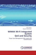 WiMAX Wi-Fi Integrated System  QoS and Security