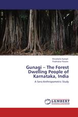 Gunagi – The Forest Dwelling People of Karnataka, India