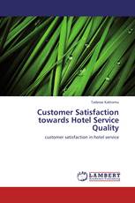 Customer Satisfaction towards Hotel Service Quality