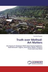 Truth over Method:  Art Matters