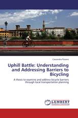 Uphill Battle: Understanding and Addressing Barriers to Bicycling