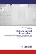 Cell and animal tissueculture