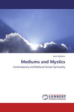 Mediums and Mystics