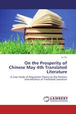 On the Prosperity of Chinese May 4th Translated Literature