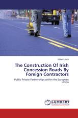 The Construction Of Irish Concession Roads By Foreign Contractors