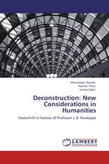 Deconstruction: New Considerations in Humanities