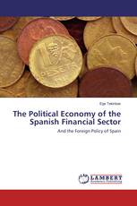 The Political Economy of the Spanish Financial Sector
