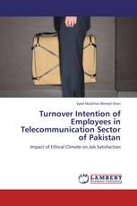Turnover Intention of Employees in Telecommunication Sector of Pakistan