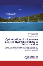 Optimization of microwave assisted Hydrodistillation in Oil extraction