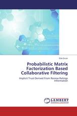 Probabilistic Matrix Factorization Based Collaborative Filtering