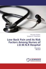 Low Back Pain and its Risk Factors Among Nurses of J.D.W.N.R Hospital