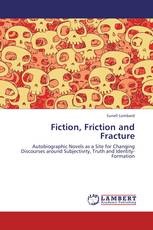 Fiction, Friction and Fracture
