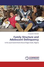 Family Structure and Adolescent Delinquency