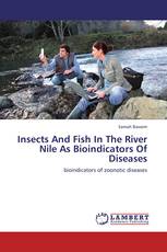 Insects And Fish In The River Nile As Bioindicators Of Diseases