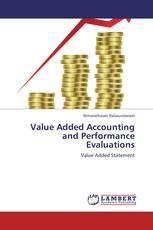 Value Added Accounting and Performance Evaluations