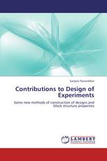 Contributions to Design of Experiments