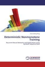 Deterministic Nonmonotone Training