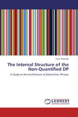 The Internal Structure of the Non-Quantified DP