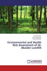 Environmental and Health Risk Assessment of Al-Akaider Landfill