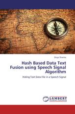 Hash Based Data Text Fusion using Speech Signal Algorithm