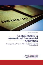 Confidentiality in International Commercial Arbitration