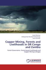 Copper Mining, Forests and Livelihoods in DR Congo and Zambia