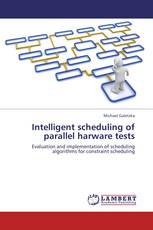 Intelligent scheduling of parallel harware tests