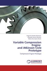 Variable Compression Engine   and Atkinson Cicle Prototype