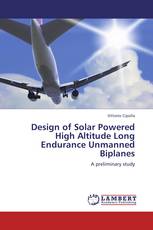 Design of Solar Powered High Altitude Long Endurance Unmanned Biplanes