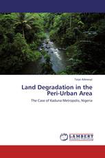 Land Degradation in the Peri-Urban Area