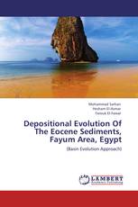 Depositional Evolution Of The Eocene Sediments, Fayum Area, Egypt
