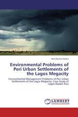 Environmental Problems of Peri Urban Settlements of the Lagos Megacity