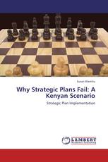 Why Strategic Plans Fail: A Kenyan Scenario